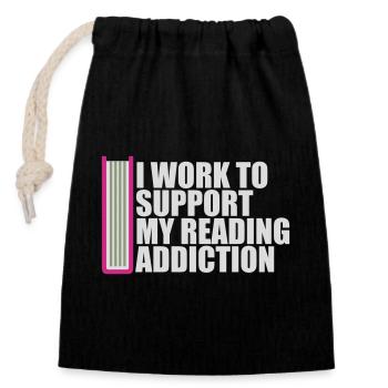 I Work To Support My Reading Addiction Books Logo - Closable cotton gift bag (14x20cm) - black - Front