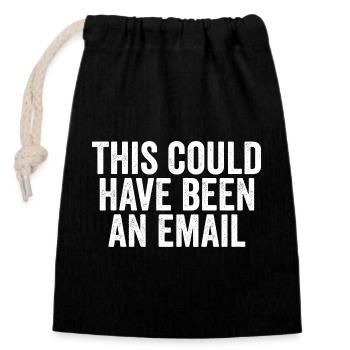 Sarcasme dans le travail quotidien – Cela aurait aussi pu être un l - Sac cadeau en coton avec cordon (14 x 20 cm) - noir - Devant