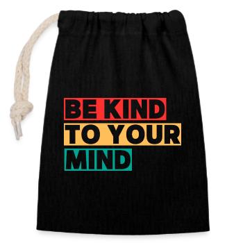 Be Kind To Your Mind - Closable cotton gift bag (14x20cm) - black - Front
