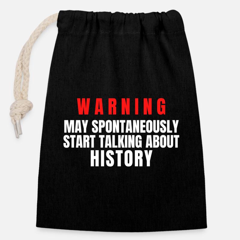 History Warning May Spontaneously Start Talking - Closable cotton gift bag (14x20cm) - black