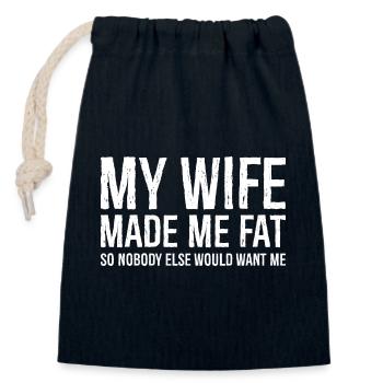 my wife made me fat funny shirt - Closable cotton gift bag (14x20cm) - navy - Front
