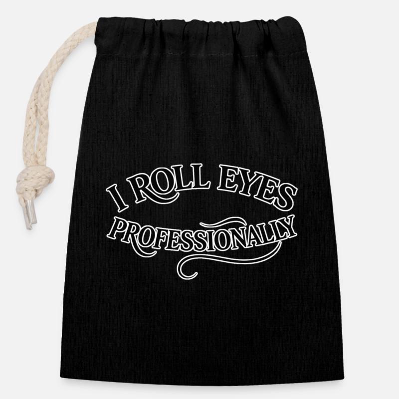 I roll my eyes professionally - Closable cotton gift bag (14x20cm) - black