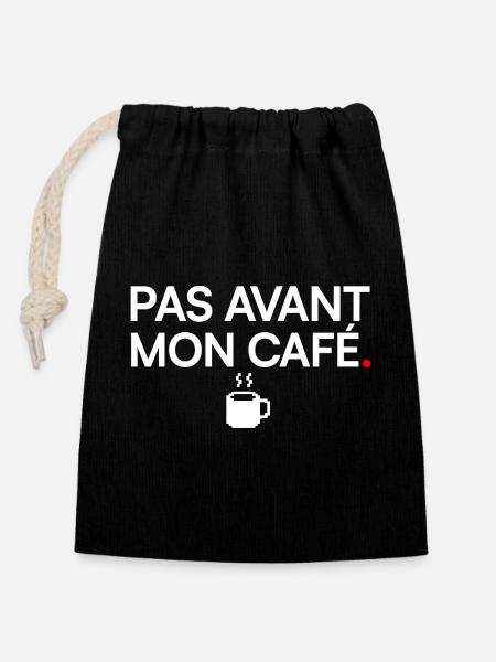 PAS AVANT MON CAFÉ | Humour café - Sac cadeau en coton avec cordon (14 x 20 cm) - noir