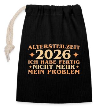 Altersteilzeit 2026 Arbeitskollege Frührente - Verschließbarer Geschenkbeutel aus Baumwolle (14x20cm) - Schwarz - Vorne