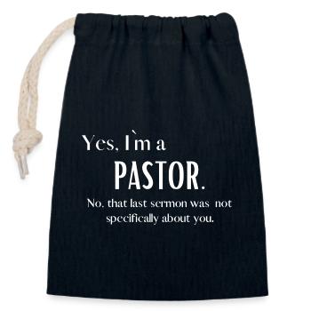 Yes im a Pastor. Gift Faith Christlch - Closable cotton gift bag (14x20cm) - navy - Front