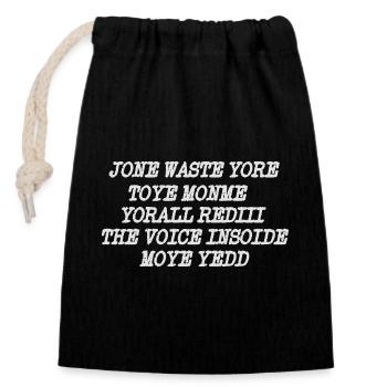 JONE WASTE YORE TOYE MONME YORALL REDIII THE VOICE - Verschließbarer Geschenkbeutel aus Baumwolle (14x20cm) - Schwarz - Vorne