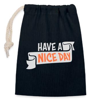 Have A Nice Day Funny Sarcastic Saying Cute - Closable cotton gift bag (14x20cm) - navy - Front