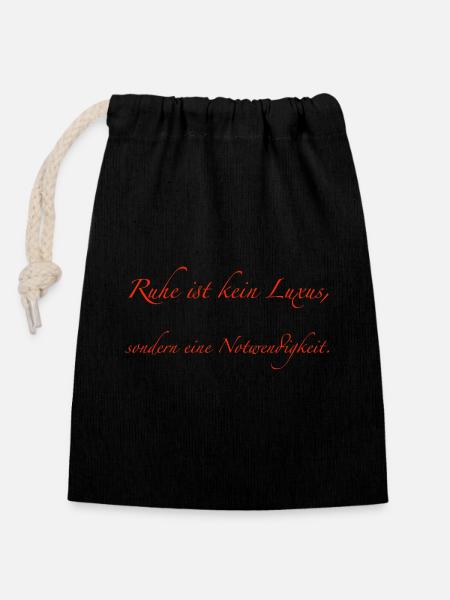 Ruhe ist kein Luxus - Verschließbarer Geschenkbeutel aus Baumwolle (14x20cm) - Schwarz