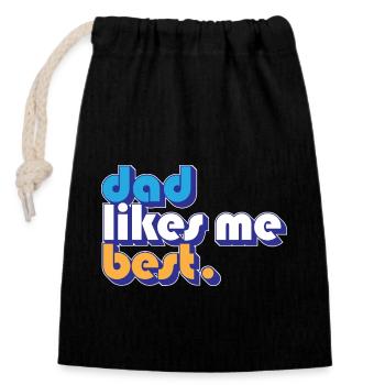 Dad Likes Me Best Daddy's Favorite Child Funny - Closable cotton gift bag (14x20cm) - black - Front