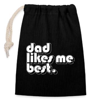 Daddy's Favorite Child Dad Likes Me Best Funny - Closable cotton gift bag (14x20cm) - black - Front