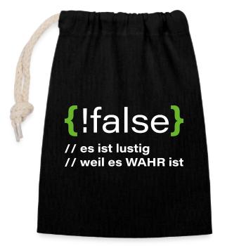 false - Funny programmer saying - Closable cotton gift bag (14x20cm) - black - Front