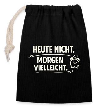 Heute nicht Morgen vielleicht  - Verschließbarer Geschenkbeutel aus Baumwolle (14x20cm) - Schwarz - Vorne