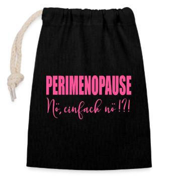Perimenopause Frauen Stimmung - Verschließbarer Geschenkbeutel aus Baumwolle (14x20cm) - Schwarz - Vorne