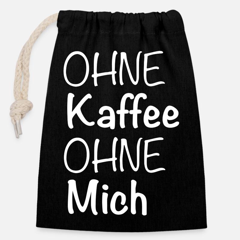 Ohne Kaffee Ohne Mich - Verschließbarer Geschenkbeutel aus Baumwolle (14x20cm) - Schwarz