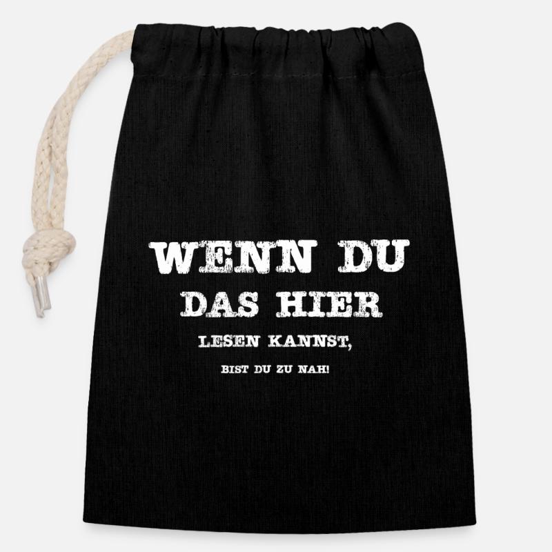 Wenn Du das hier lesen kannst, bist Du zu nah! - Verschließbarer Geschenkbeutel aus Baumwolle (14x20cm) - Schwarz