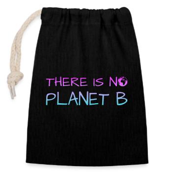 kein planet B, no planet B - Verschließbarer Geschenkbeutel aus Baumwolle (14x20cm) - Schwarz - Vorne