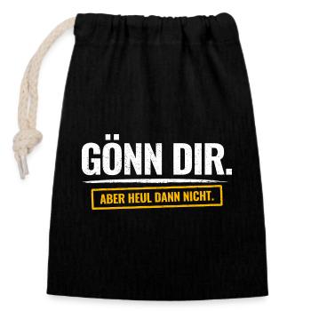 Gönn Dir. Aber Heul Dann Nicht. Lustiger Spruch - Verschließbarer Geschenkbeutel aus Baumwolle (14x20cm) - Schwarz - Vorne