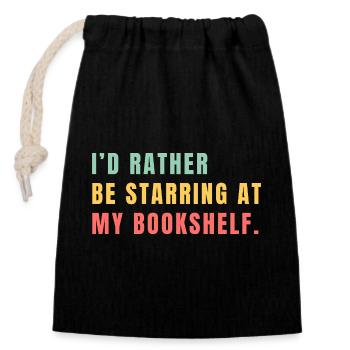 I prefer to stare at the bookshelf - Closable cotton gift bag (14x20cm) - black - Front