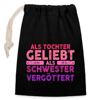 Als Tochter Geliebt Als Schwester Vergöttert - Verschließbarer Geschenkbeutel aus Baumwolle (14x20cm) - Schwarz - Vorne