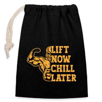 Fitness Motivation Bodybuilder Lift Now Chill Late - Verschließbarer Geschenkbeutel aus Baumwolle (14x20cm) - Schwarz - Vorne