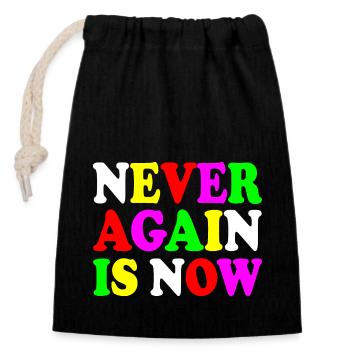 Never again is now - Closable cotton gift bag (14x20cm) - black - Front