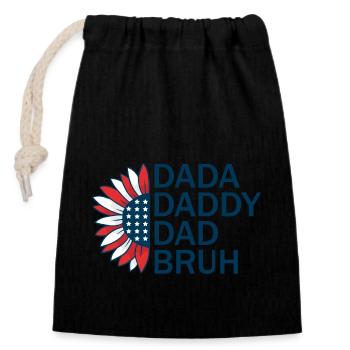 Mens Dada Daddy Dad Bruh Fathers Day Patriotic - Closable cotton gift bag (14x20cm) - black - Front