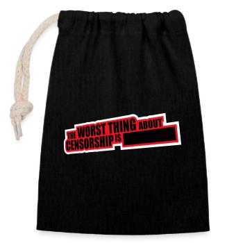 The Worst Thing About Censorship Is Funny Irony - Closable cotton gift bag (14x20cm) - black - Front