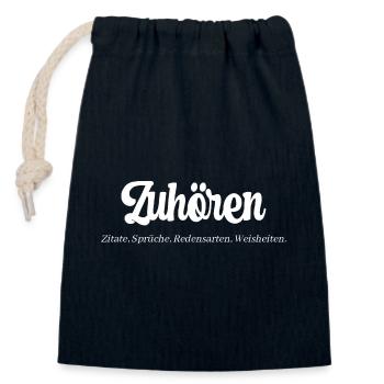 Zuhören. Zitate, Sprüche, Redensarten, Weisheiten. - Verschließbarer Geschenkbeutel aus Baumwolle (14x20cm) - Navy - Vorne