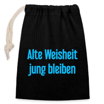 Alte Weisheit, jung bleiben – Lebensfroher Spruch - Verschließbarer Geschenkbeutel aus Baumwolle (14x20cm) - Schwarz - Vorne