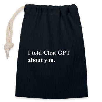 I Told ChatGPT About You Statement - Verschließbarer Geschenkbeutel aus Baumwolle (14x20cm) - Navy - Vorne