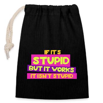 If it's stupid but it works - it isn't stupid - Verschließbarer Geschenkbeutel aus Baumwolle (14x20cm) - Schwarz - Vorne