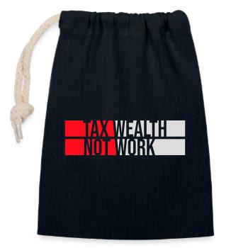 Tax Wealth Not Work Progressive Politics Economy - Closable cotton gift bag (14x20cm) - navy - Front