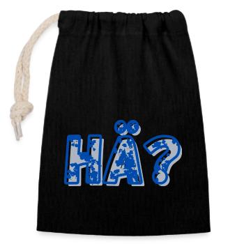 HÄ? Lustig Funny Geschenkidee Hessichses Fragewort - Verschließbarer Geschenkbeutel aus Baumwolle (14x20cm) - Schwarz - Vorne
