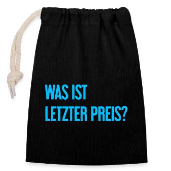 Was ist letzter Preis? - Verschließbarer Geschenkbeutel aus Baumwolle (14x20cm) - Schwarz - Vorne