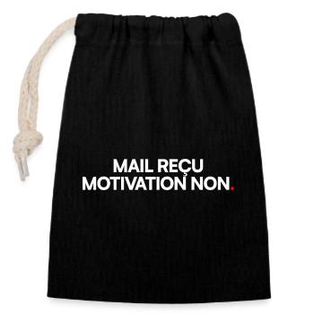 Mail reçu, motivation non. Humour bureau drôle - Sac cadeau en coton avec cordon (14 x 20 cm) - noir - Devant