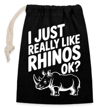 I Just Really Like Rhinos Ok? - Closable cotton gift bag (14x20cm) - black - Front
