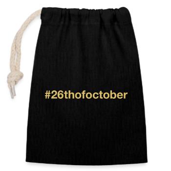born on October 26 Birthday birthday - Closable cotton gift bag (14x20cm) - black - Front