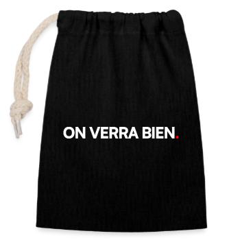 ON VERRA BIEN | Expression humour minimaliste - Sac cadeau en coton avec cordon (14 x 20 cm) - noir - Devant