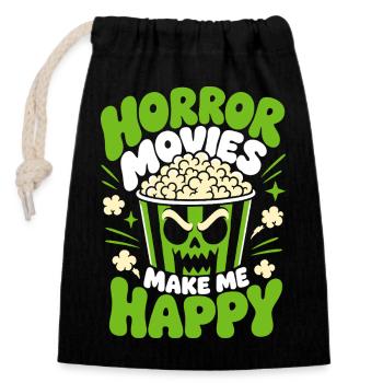 Horror Movies Make Me Happy Funny Horror - Verschließbarer Geschenkbeutel aus Baumwolle (14x20cm) - Schwarz - Vorne