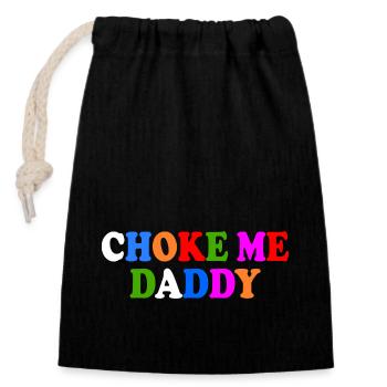 Choke me daddy - Closable cotton gift bag (14x20cm) - black - Front