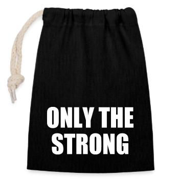 only the strong - Closable cotton gift bag (14x20cm) - black - Front