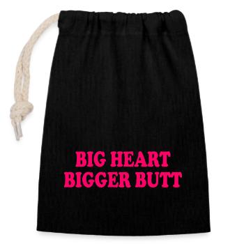 big heart bigger butt - Verschließbarer Geschenkbeutel aus Baumwolle (14x20cm) - Schwarz - Vorne