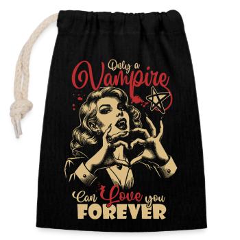 Only a Vampire can love you forever - Verschließbarer Geschenkbeutel aus Baumwolle (14x20cm) - Schwarz - Vorne
