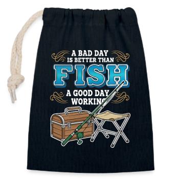 Camping Fishing Humor Bad Day Fish Better Working - Closable cotton gift bag (14x20cm) - navy - Front