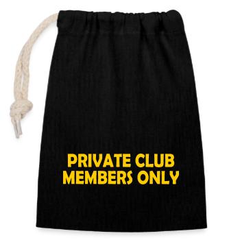 private club members only - Verschließbarer Geschenkbeutel aus Baumwolle (14x20cm) - Schwarz - Vorne
