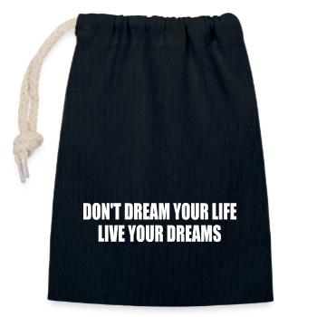 dont dream your life live your dreams - Sac cadeau en coton avec cordon (14 x 20 cm) - bleu marine - Devant