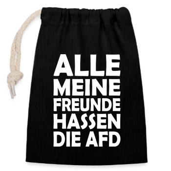 All my friends hate the AfD - Closable cotton gift bag (14x20cm) - black - Front
