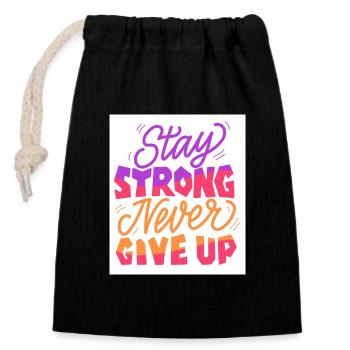 Stay Strong Never Give Up - Sac cadeau en coton avec cordon (14 x 20 cm) - noir - Devant