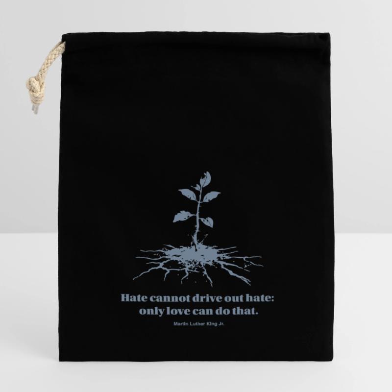 Hate cannot drive out hate: only love can do that Closable cotton gift bag (14x20cm)