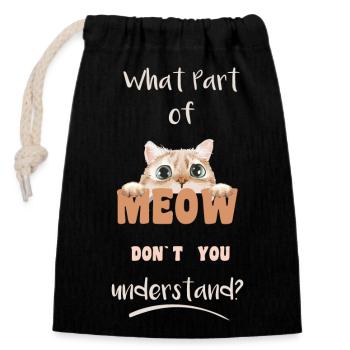 Drôles de dictons de chat | Quelle partie de Meow | Mignon - Sac cadeau en coton avec cordon (14 x 20 cm) - noir - Devant